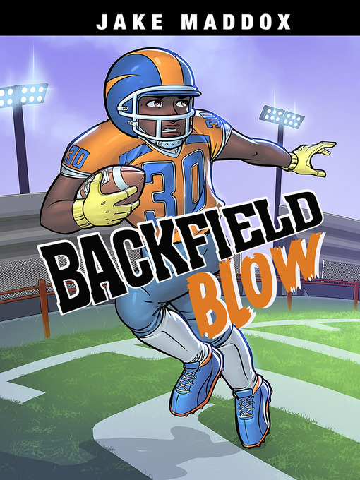 Title details for Backfield Blow by Jake Maddox - Available